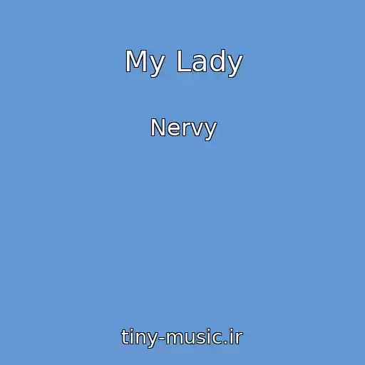 کاور آهنگ My Lady از Nervy