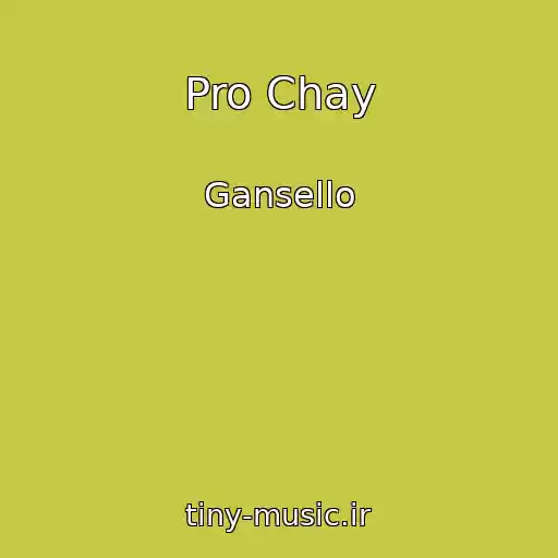 کاور آهنگ Pro Chay از Gansello