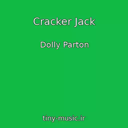 کاور آهنگ Cracker Jack از Dolly Parton