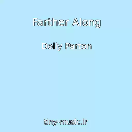 کاور آهنگ Farther Along از Dolly Parton