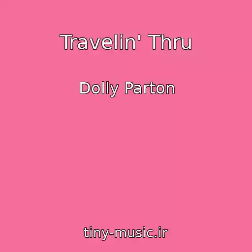 کاور آهنگ Travelin' Thru از Dolly Parton