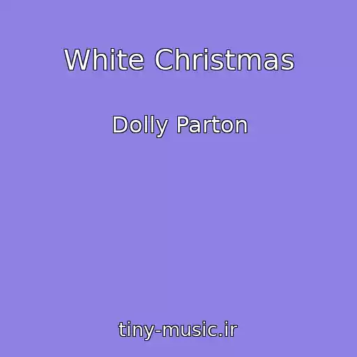 کاور آهنگ White Christmas از Dolly Parton