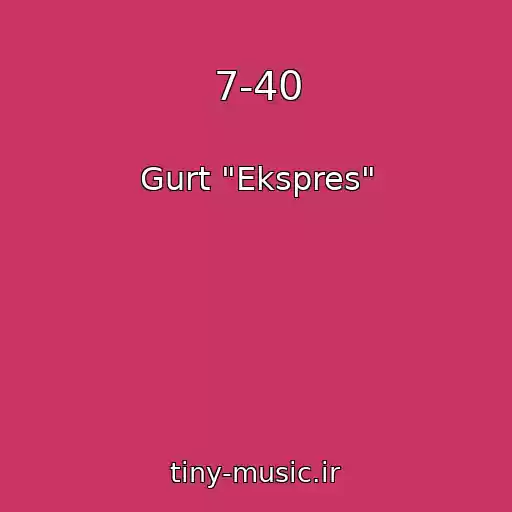 کاور آهنگ 7-40 از Gurt "Ekspres"