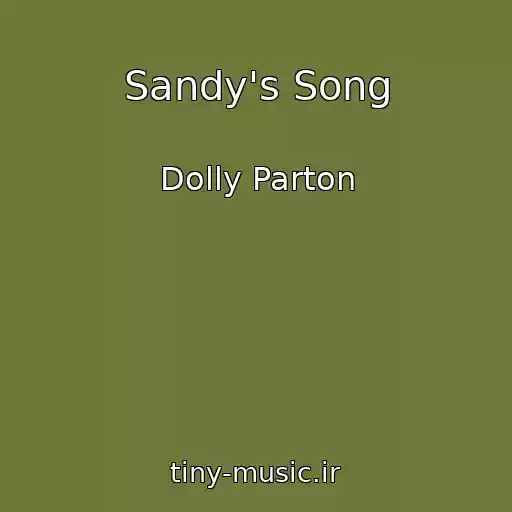 کاور آهنگ Sandy's Song از Dolly Parton