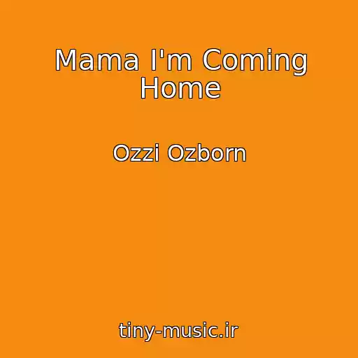کاور آهنگ Mama I'm Coming Home از Ozzi Ozborn