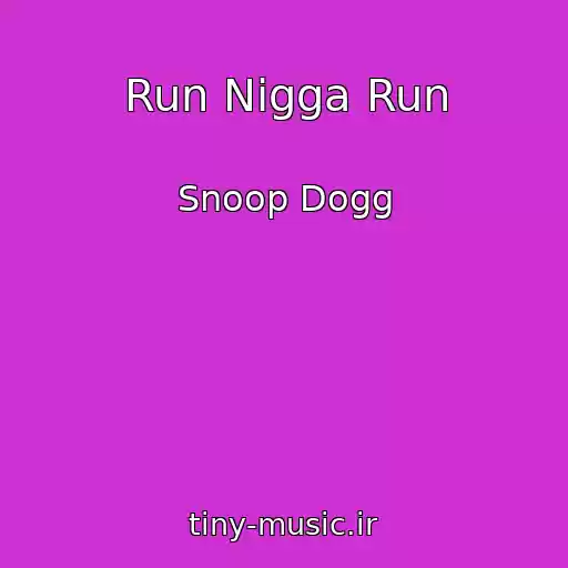 کاور آهنگ Run Nigga Run از Snoop Dogg