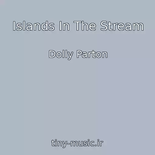 کاور آهنگ Islands In The Stream از Dolly Parton