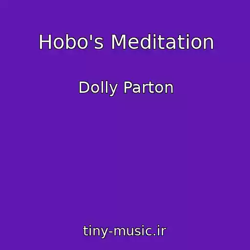 کاور آهنگ Hobo's Meditation از Dolly Parton