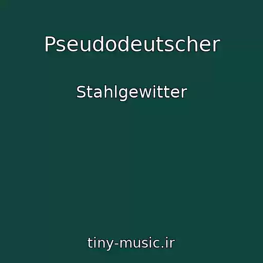 کاور آهنگ Pseudodeutscher از Stahlgewitter