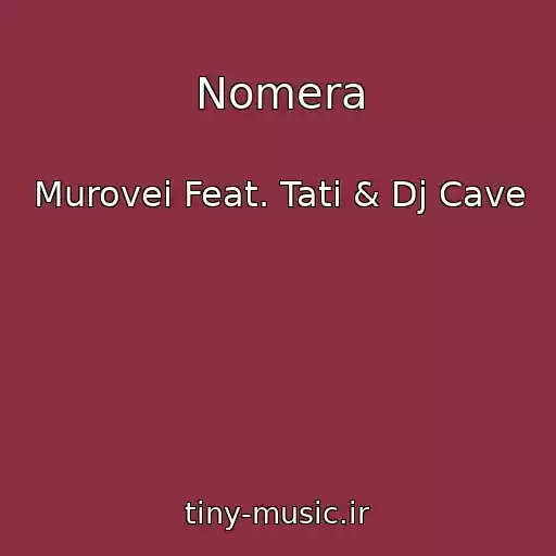 کاور آهنگ Nomera از Murovei Feat. Tati & Dj Cave