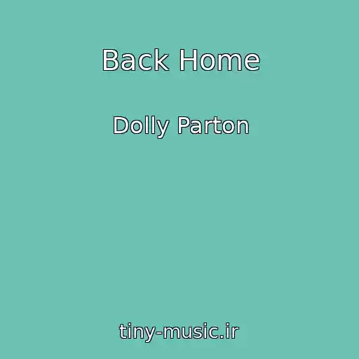 کاور آهنگ Back Home از Dolly Parton