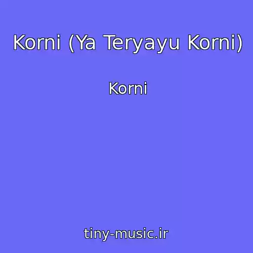 کاور آهنگ Korni (Ya Teryayu Korni) از Korni