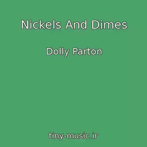 کاور آهنگ Nickels And Dimes از Dolly Parton