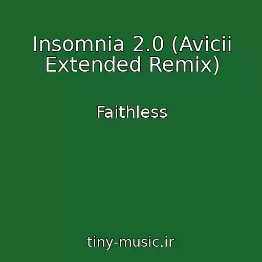 کاور آهنگ Insomnia 2.0 (Avicii Extended Remix) از Faithless