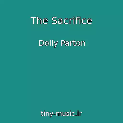 کاور آهنگ The Sacrifice از Dolly Parton