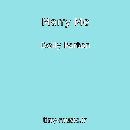 کاور آهنگ Marry Me از Dolly Parton