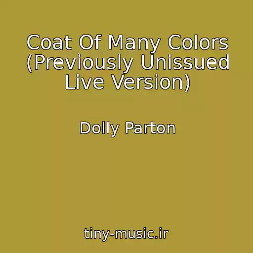 کاور آهنگ Coat Of Many Colors (Previously Unissued Live Version) از Dolly Parton