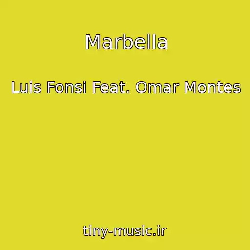 کاور آهنگ Marbella از Luis Fonsi Feat. Omar Montes