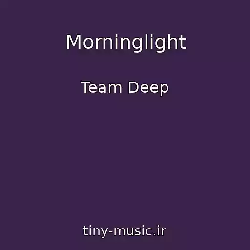 کاور آهنگ Morninglight از Team Deep