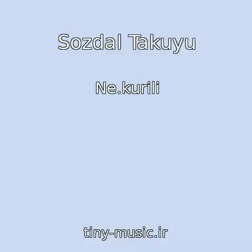کاور آهنگ Sozdal Takuyu از Ne.kurili