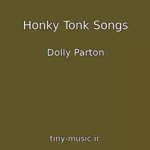 کاور آهنگ Honky Tonk Songs از Dolly Parton