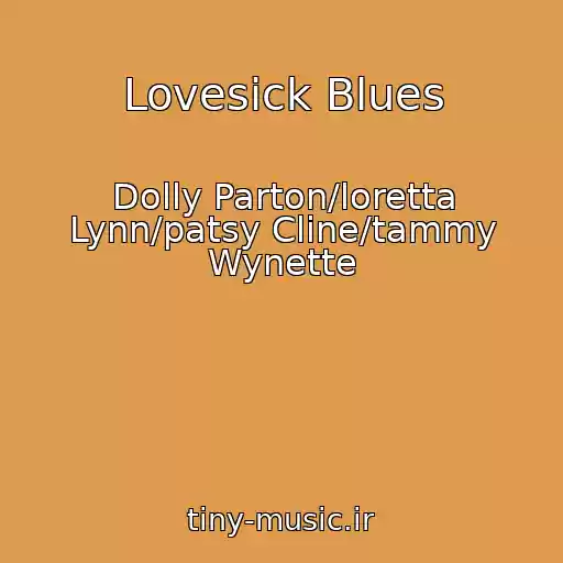 کاور آهنگ Lovesick Blues از Dolly Parton/loretta Lynn/patsy Cline/tammy Wynette