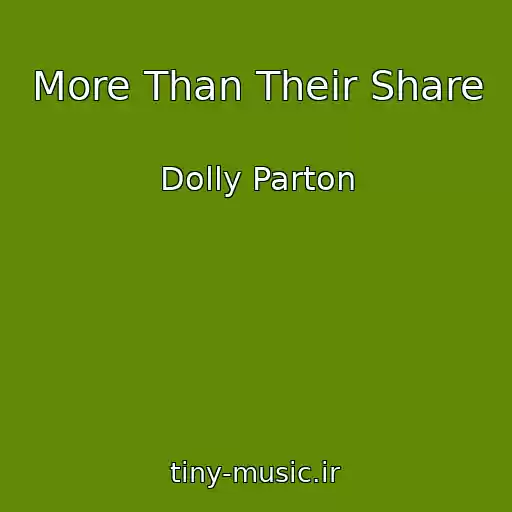 کاور آهنگ More Than Their Share از Dolly Parton