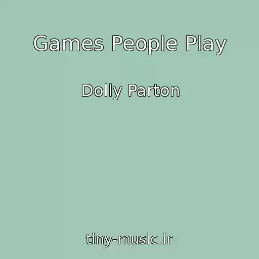 کاور آهنگ Games People Play از Dolly Parton