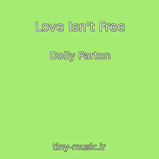 کاور آهنگ Love Isn't Free از Dolly Parton