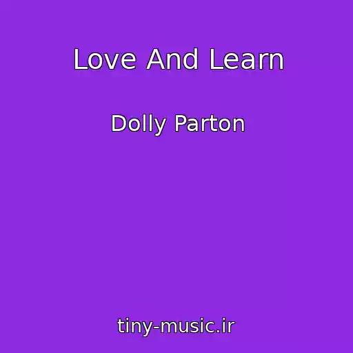 کاور آهنگ Love And Learn از Dolly Parton