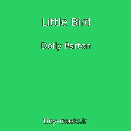 کاور آهنگ Little Bird از Dolly Parton