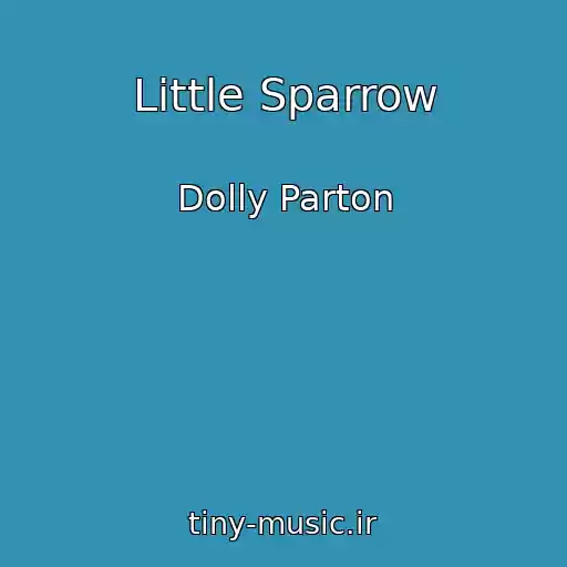 کاور آهنگ Little Sparrow از Dolly Parton