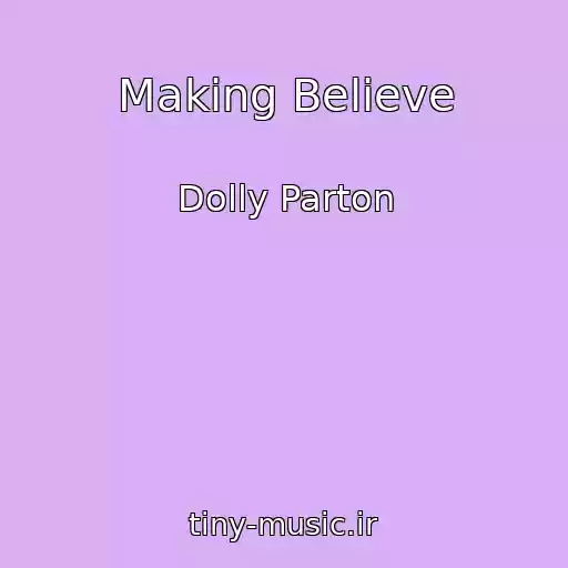 کاور آهنگ Making Believe از Dolly Parton