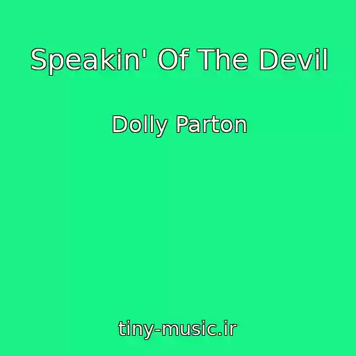 کاور آهنگ Speakin' Of The Devil از Dolly Parton