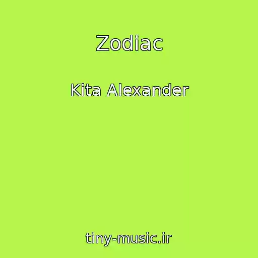کاور آهنگ Zodiac از Kita Alexander