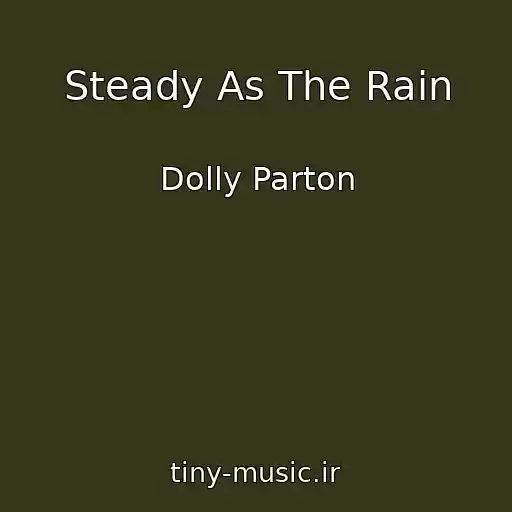 کاور آهنگ Steady As The Rain از Dolly Parton