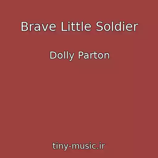 کاور آهنگ Brave Little Soldier از Dolly Parton