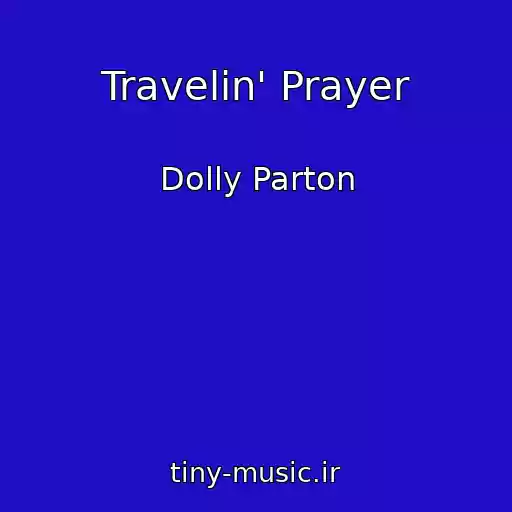 کاور آهنگ Travelin' Prayer از Dolly Parton
