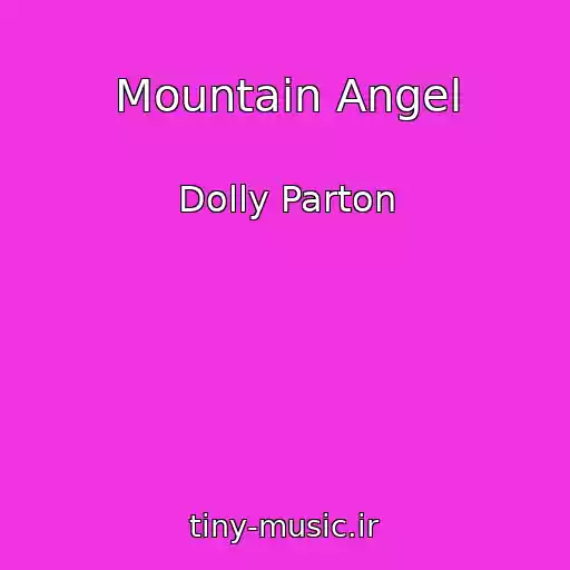 کاور آهنگ Mountain Angel از Dolly Parton