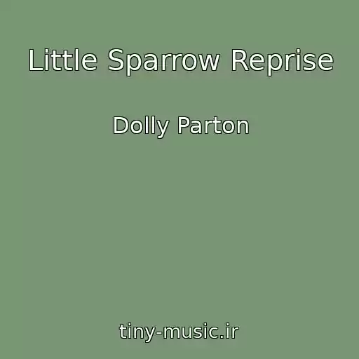 کاور آهنگ Little Sparrow Reprise از Dolly Parton