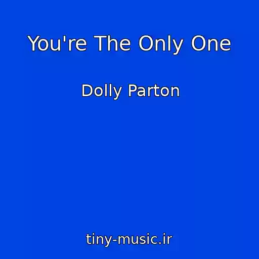 کاور آهنگ You're The Only One از Dolly Parton