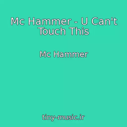 کاور آهنگ Mc Hammer - U Can't Touch This از Mc Hammer