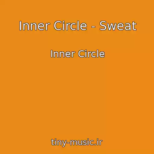 کاور آهنگ Inner Circle - Sweat از Inner Circle