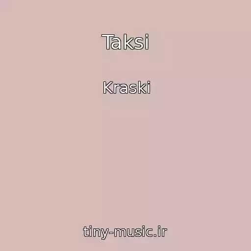 کاور آهنگ Taksi از Kraski