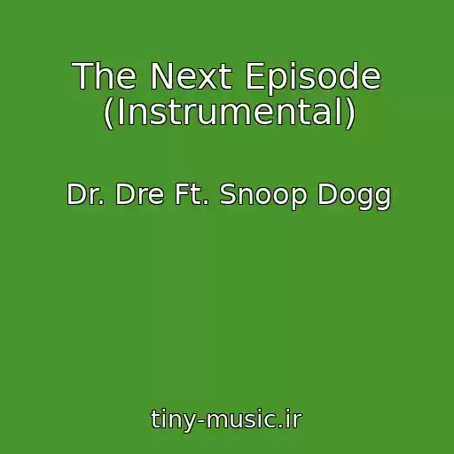 کاور آهنگ The Next Episode (Instrumental) از Dr. Dre Ft. Snoop Dogg