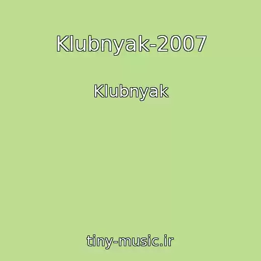 کاور آهنگ Klubnyak-2007 از Klubnyak