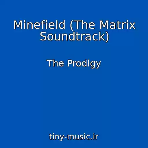 کاور آهنگ Minefield (The Matrix Soundtrack) از The Prodigy