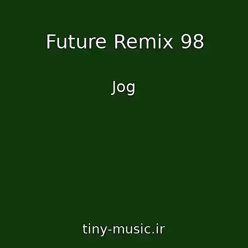 کاور آهنگ Future Remix 98 از Jog