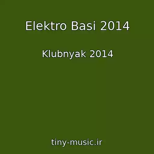 کاور آهنگ Elektro Basi 2014 از Klubnyak 2014