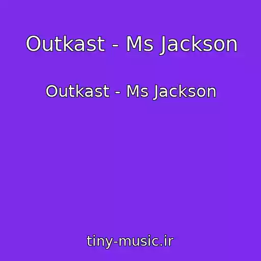 کاور آهنگ Outkast - Ms Jackson از Outkast - Ms Jackson